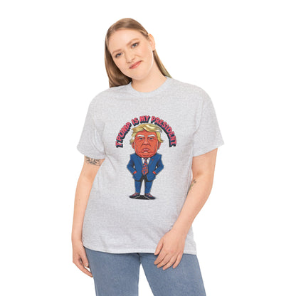 Trump Is My President Unisex T-shirt