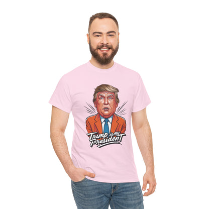 Trump Is My President 2024 Unisex T-shirt