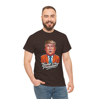 Trump Is My President 2024 Unisex T-shirt