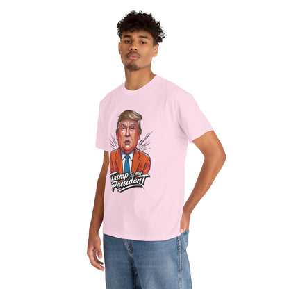 Trump Is My President 2024 Unisex T-shirt